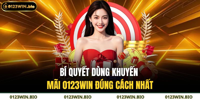 Khuyến Mãi 0123WIN – Ưu Đãi Cực Sốc Cho Thành Viên Mới 4 Bí quyết dùng khuyến mãi 0123WIN đúng cách nhất